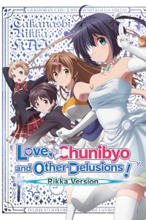 watch Love, Chunibyo & Other Delusions! Rikka Version