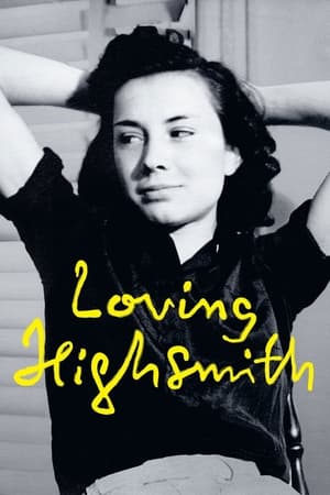 watch Loving Highsmith