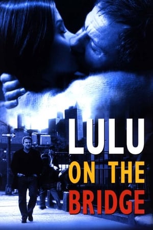 watch Lulu on the Bridge