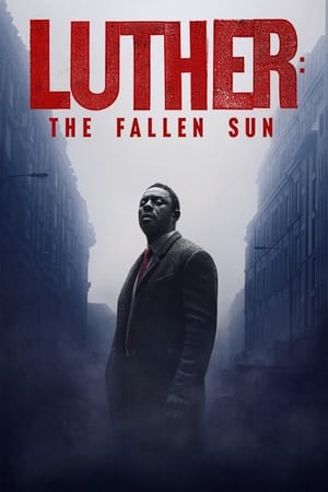 watch Luther: The Fallen Sun