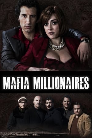 watch Mafia Millionaires