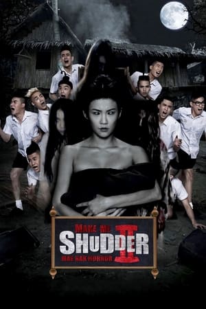 watch Make Me Shudder 2: Shudder Me Mae Nak