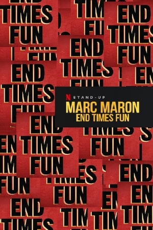 watch Marc Maron: End Times Fun