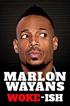 watch Marlon Wayans: Woke-ish