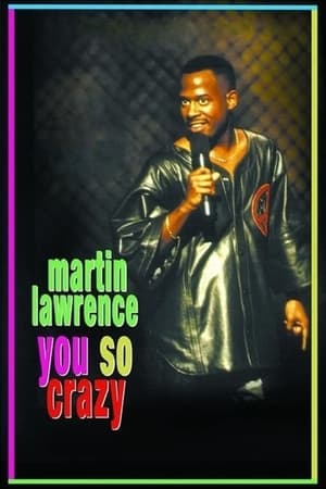 watch Martin Lawrence: You So Crazy