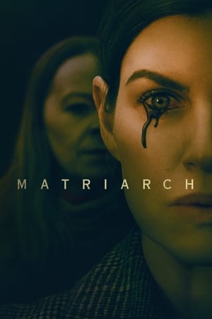 watch Matriarch