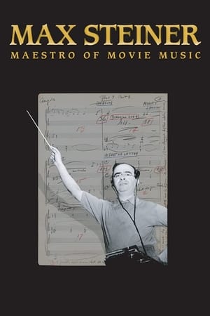 watch Max Steiner: Maestro of Movie Music