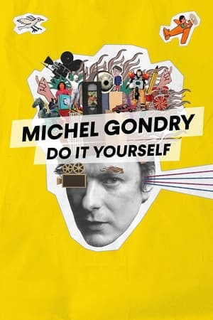 watch Michel Gondry: Do it Yourself