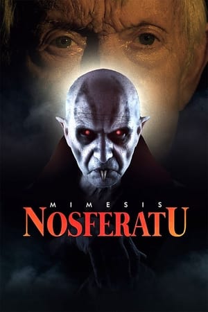 watch Mimesis: Nosferatu