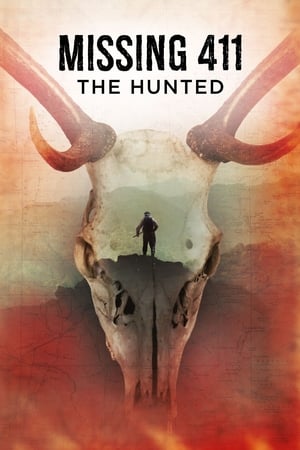 watch Missing 411: The Hunted