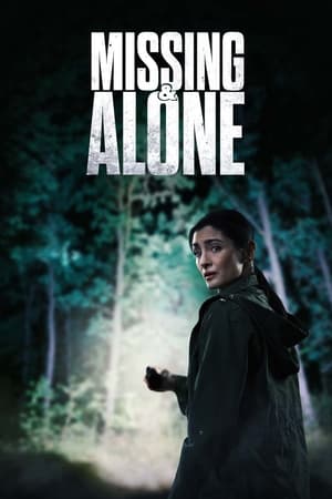 watch Missing and Alone