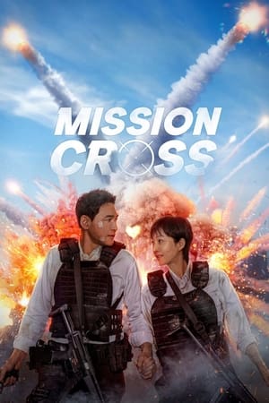 watch Mission: Cross