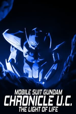 watch Mobile Suit Gundam: The Light of Life Chronicle U.C.