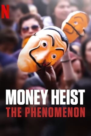 watch Money Heist: The Phenomenon