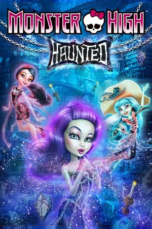 watch Monster High: Haunted