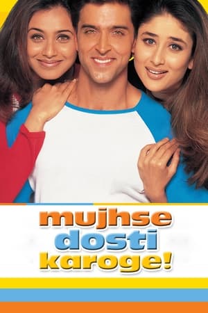 watch Mujhse Dosti Karoge!