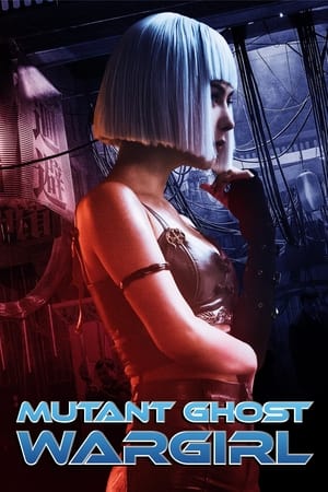 watch Mutant: Ghost War Girl