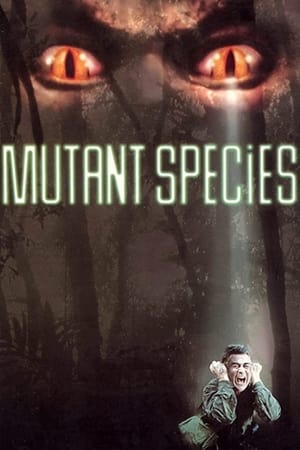 watch Mutant Species