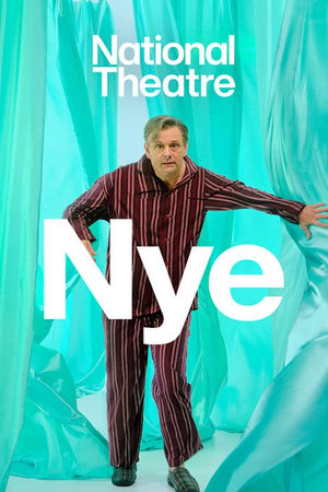 watch National Theatre Live: Nye