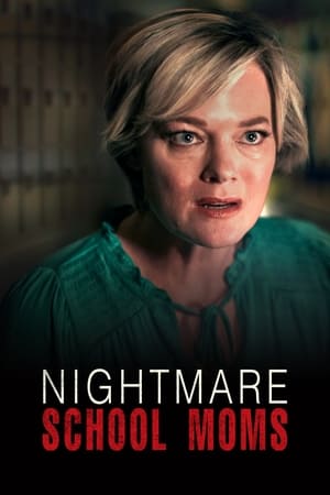 watch Nightmare School Moms