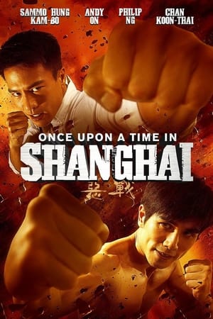 watch Once Upon a Time in Shanghai