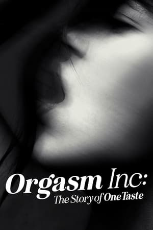 watch Orgasm Inc: The Story of OneTaste