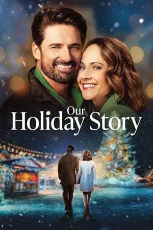 watch Our Holiday Story