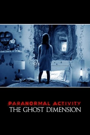 watch Paranormal Activity: The Ghost Dimension