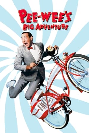 watch Pee-wee's Big Adventure