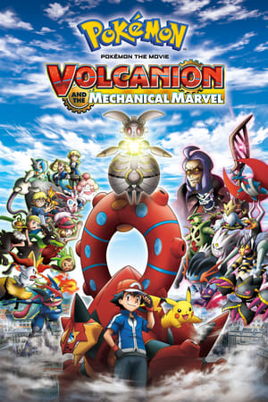 watch Pokémon the Movie: Volcanion and the Mechanical Marvel