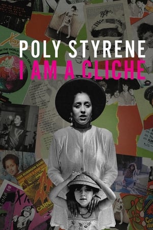 watch Poly Styrene: I Am a Cliché