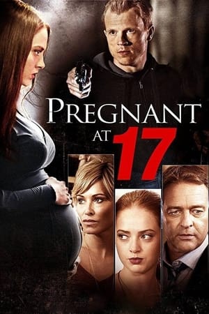 watch Pregnant at 17