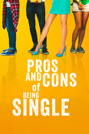 watch Pros and Cons of Being Single