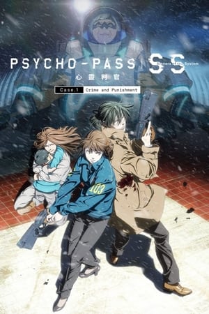 watch Psycho-Pass: Sinners of the System - Case.1 Crime and Punishment