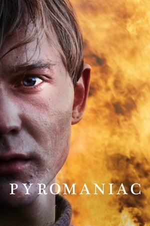 watch Pyromaniac