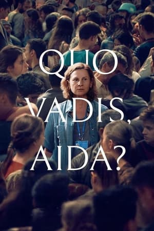 watch Quo Vadis, Aida?