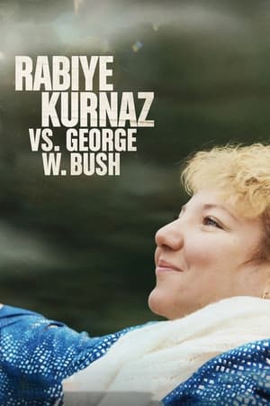 watch Rabiye Kurnaz vs. George W. Bush