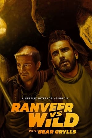 watch Ranveer vs Wild with Bear Grylls