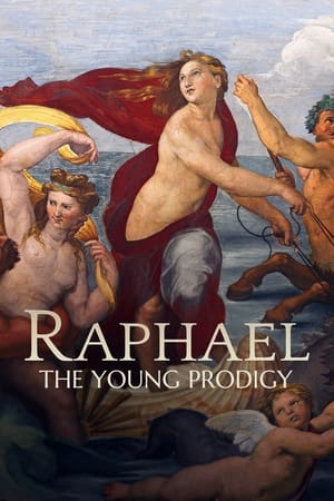 watch Raphael: The Young Prodigy