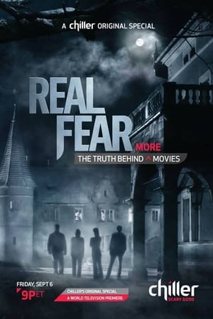 watch Real Fear 2: The Truth Behind More Movies