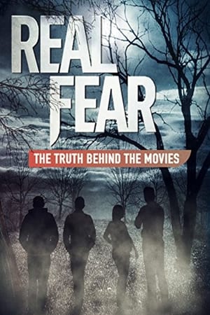 watch Real Fear: The Truth Behind the Movies