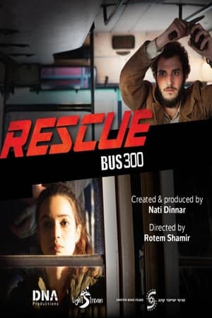 watch Rescue Bus 300