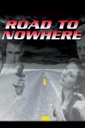 watch Road to Nowhere