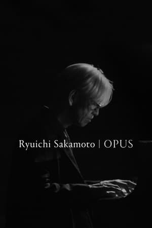 watch Ryuichi Sakamoto | Opus