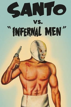 watch Santo vs. Infernal Men