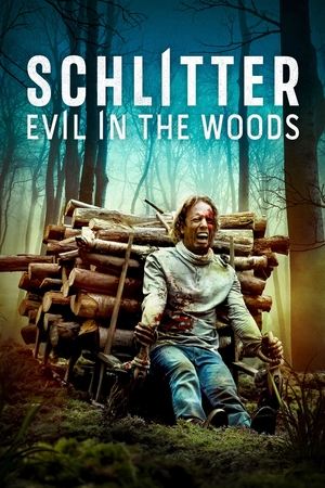 watch Schlitter: Evil in the Woods