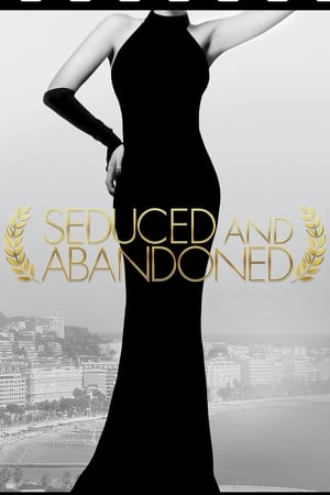 watch Seduced and Abandoned