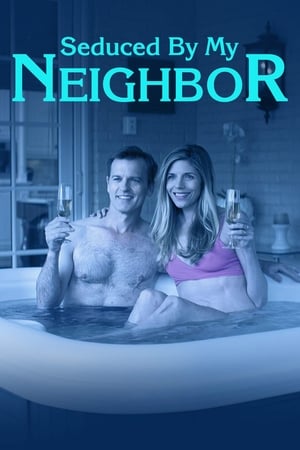 watch Seduced by My Neighbor