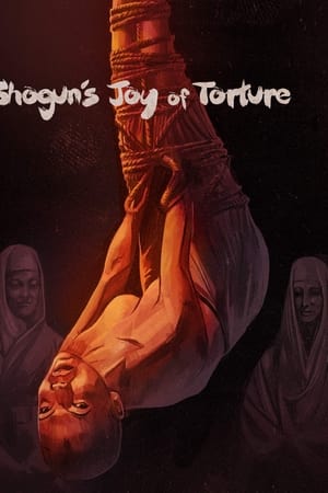 watch Shogun's Joy of Torture