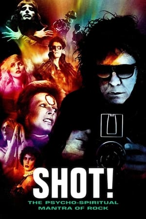 watch Shot! The Psycho-Spiritual Mantra of Rock